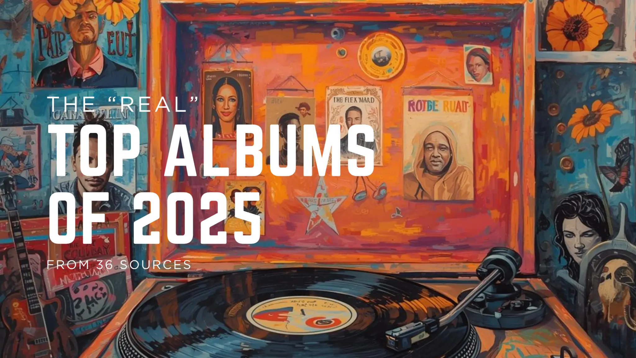 The Real Top Albums of 2025 - From 36 Sources